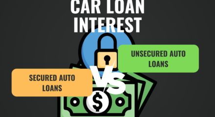 Secured Auto Loans vs Unsecured Auto Loans