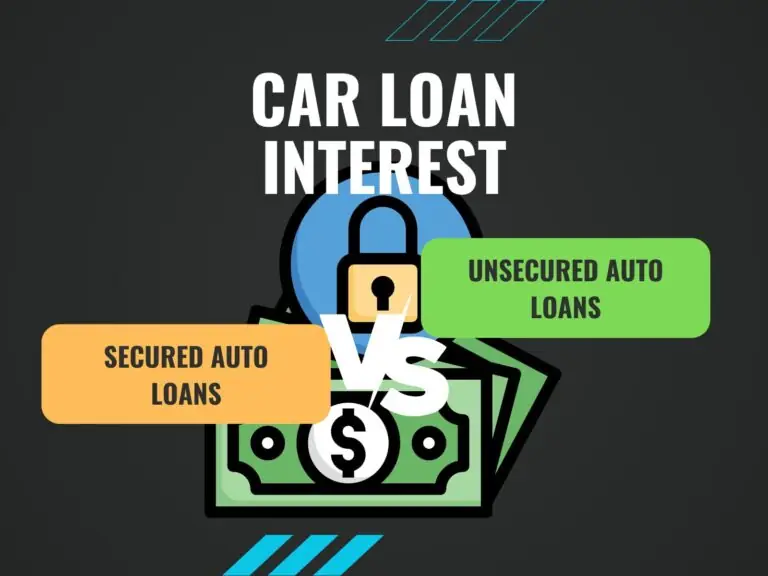 Secured Auto Loans vs Unsecured Auto Loans